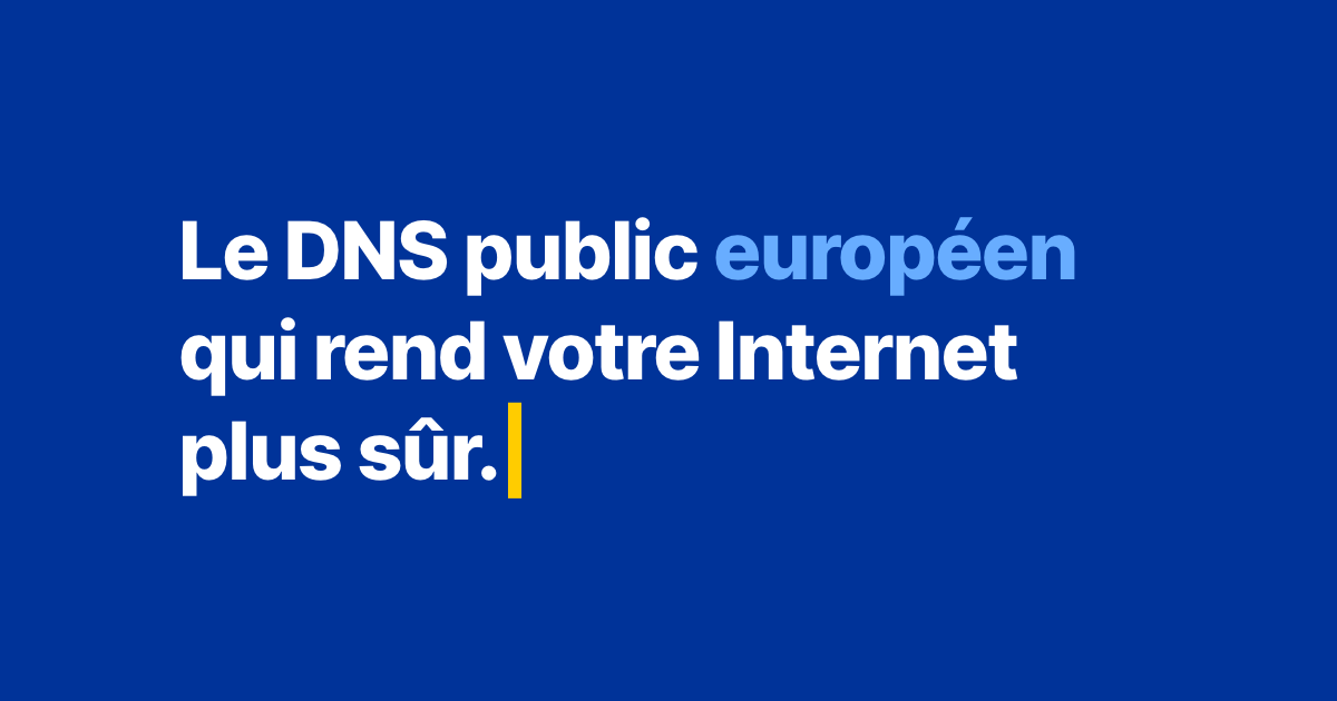 qui rend votre Internet plus sûr.